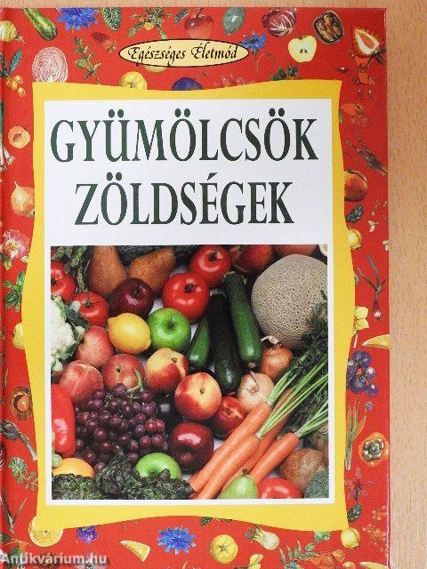 Gyümölcsök, zöldségek