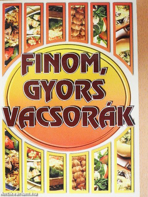 Finom, gyors vacsorák