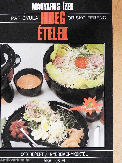 Magyaros ízek, hideg ételek