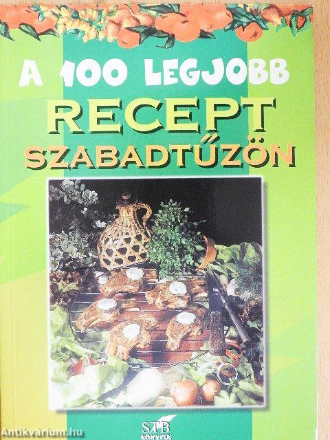 A 100 legjobb recept szabadtűzön