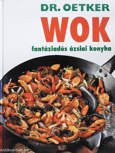 Wok - fantáziadús ázsiai konyha