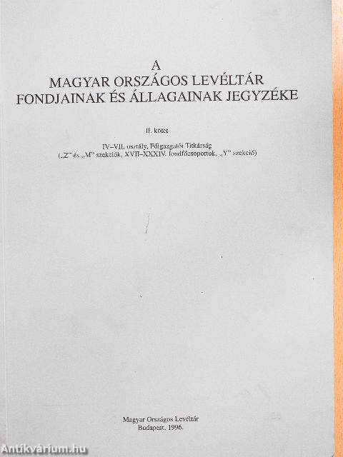 A Magyar Országos Levéltár fondjainak és állagainak jegyzéke II.