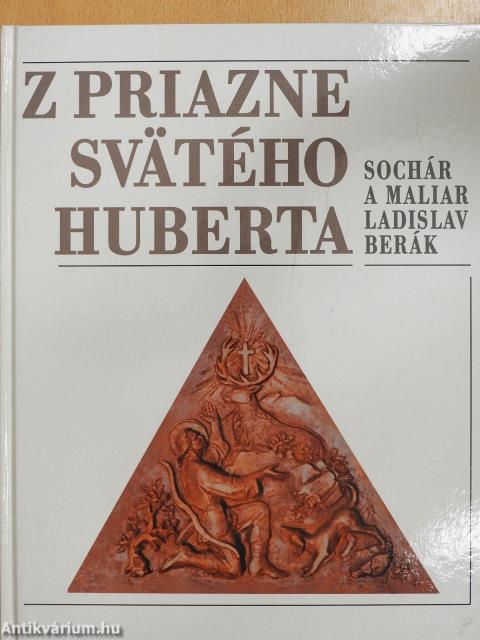 Z priazne Svätého Huberta (dedikált példány)