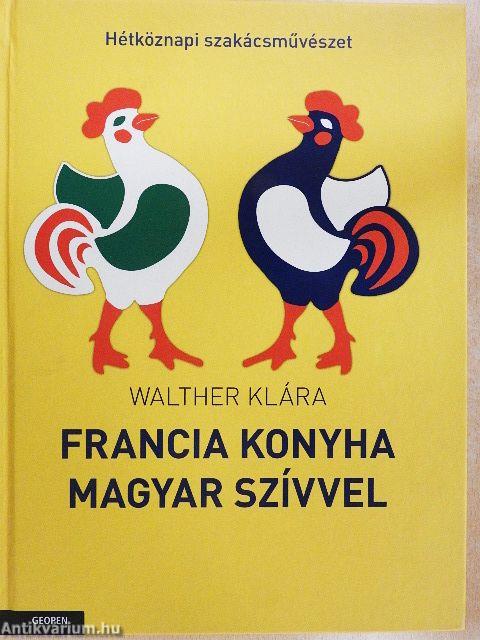 Francia konyha magyar szívvel