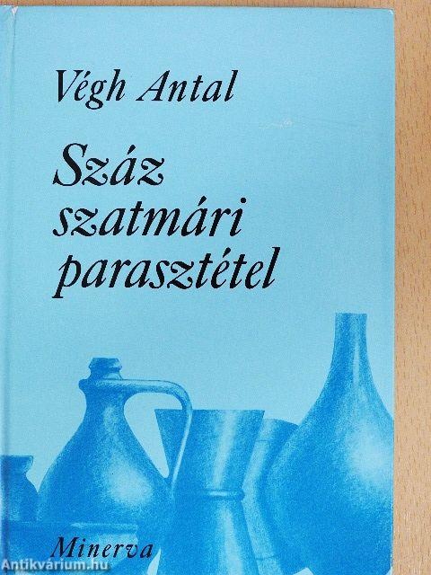 Száz szatmári parasztétel