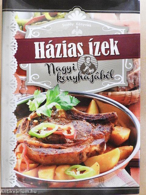 Házias ízek nagyi konyhájából