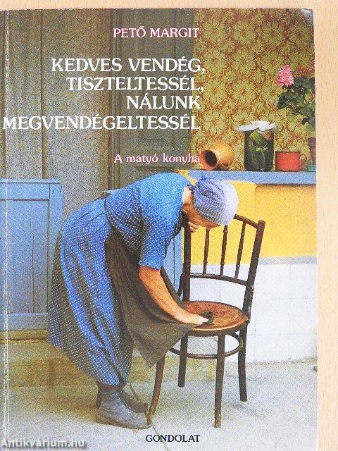 Kedves vendég, tiszteltessél, nálunk megvendégeltessél