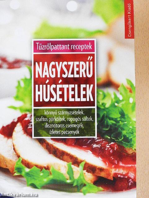 Nagyszerű húsételek