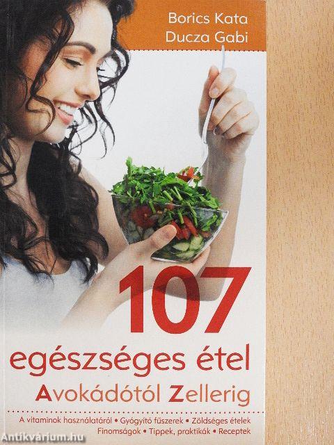 107 egészséges étel