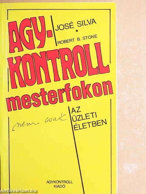 Agykontroll mesterfokon (nem csak) az üzleti életben