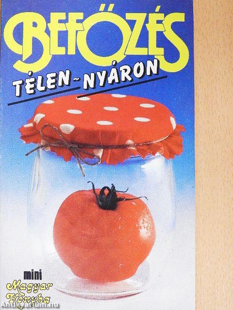 Befőzés télen-nyáron