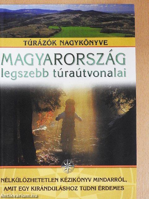 Magyarország legszebb túraútvonalai