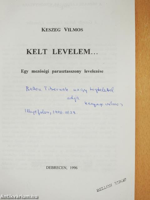 Kelt levelem... (dedikált példány)