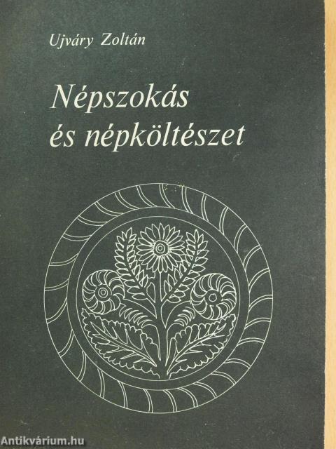 Népszokás és népköltészet (dedikált példány)