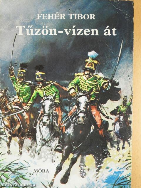 Tűzön-vízen át (dedikált példány)