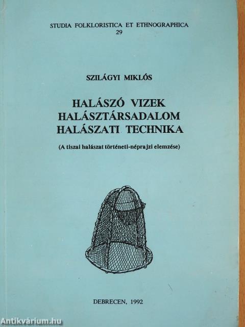 Halászó vizek/Halásztársadalom/Halászati technika (dedikált példány)