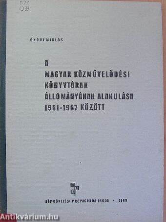 A magyar közművelődési könyvtárak állományának alakulása 1961-1967 között