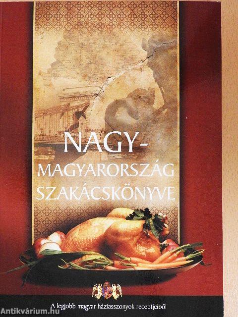 Nagy-Magyarország szakácskönyve