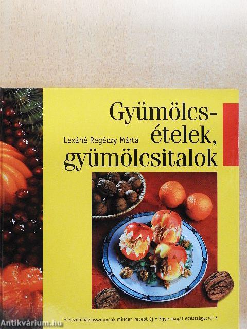 Gyümölcsételek, gyümölcsitalok