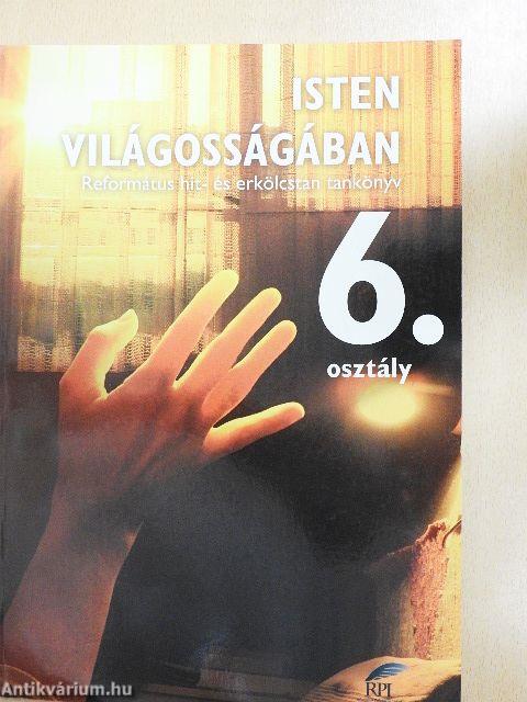 Isten világosságában - Tankönyv 6.