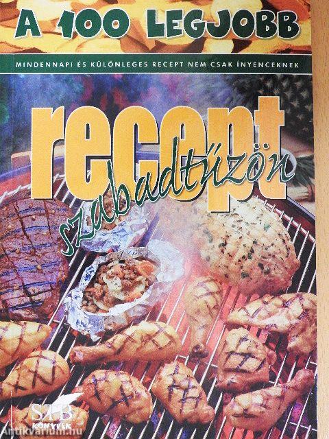 A 100 legjobb recept szabadtűzön