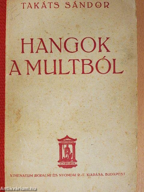 Hangok a multból