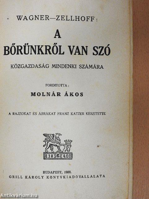 A bőrünkről van szó!