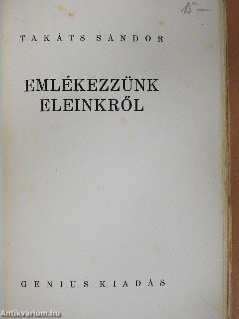 Emlékezzünk eleinkről