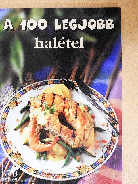 A 100 legjobb halétel