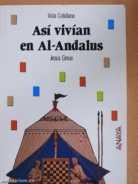 Así vivían en Al-Andalus