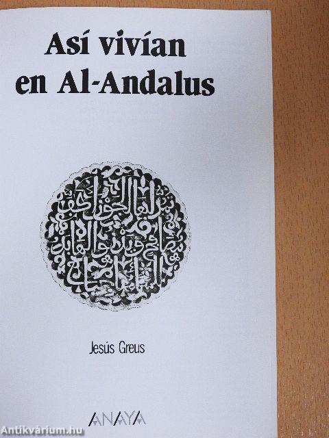 Así vivían en Al-Andalus