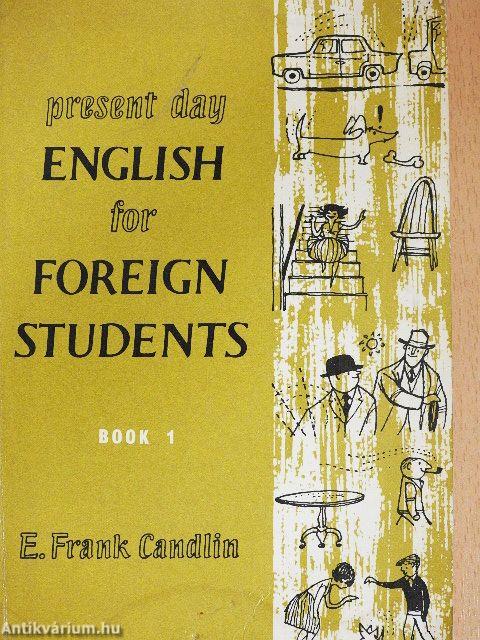 Present Day English for Foreign Students Book 1.