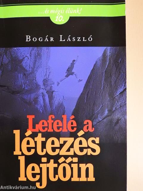 Lefelé a létezés lejtőin (dedikált példány)