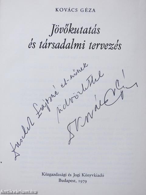 Jövőkutatás és társadalmi tervezés (dedikált példány)