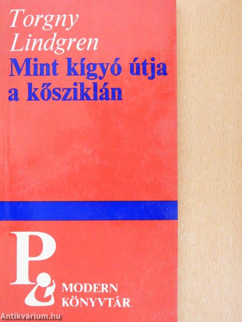 Mint kígyó útja a kősziklán (dedikált példány)