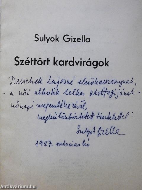 Széttört kardvirágok (kétszeresen dedikált példány)