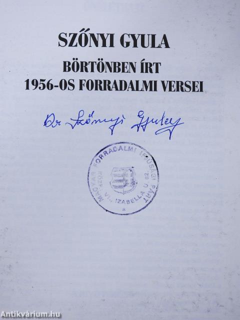 Szőnyi Gyula börtönben írt 1956-os forradalmi versei (aláírt példány)