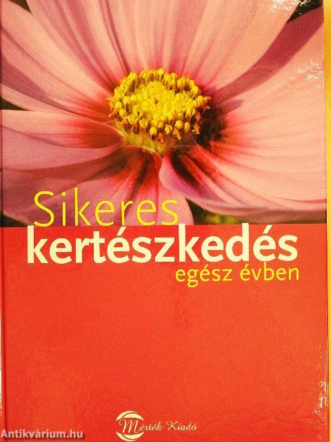 Sikeres kertészkedés egész évben