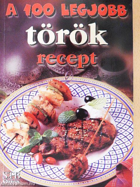 A 100 legjobb török recept