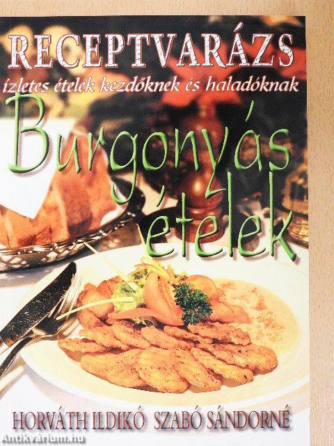 Burgonyás ételek