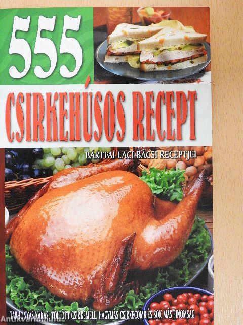 555 csirkehúsos recept