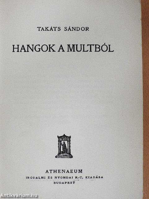 Hangok a multból