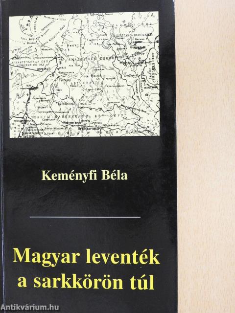 Magyar leventék a sarkkörön túl (dedikált példány)