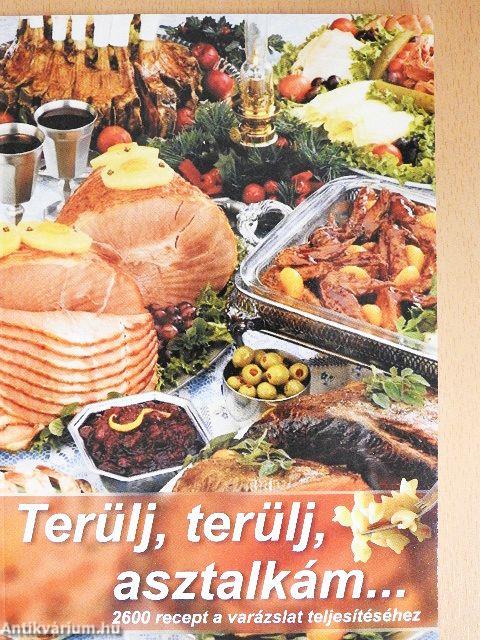 Terülj, terülj, asztalkám...