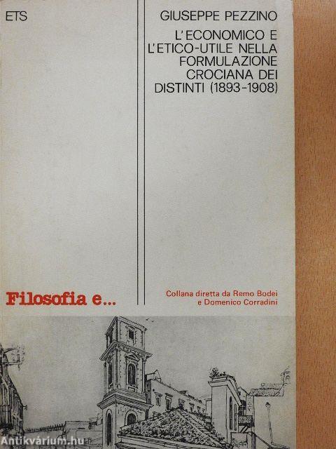 L'Economico e l'Etico-Utile nella Formulazione Crociana dei Distinti