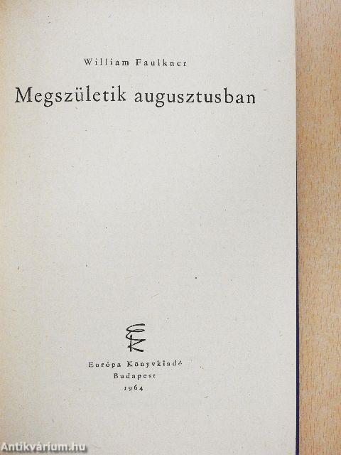 Megszületik augusztusban