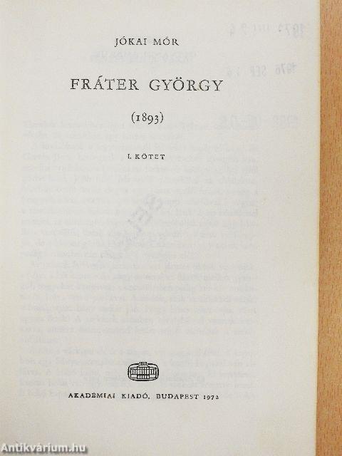 Fráter György I-II.