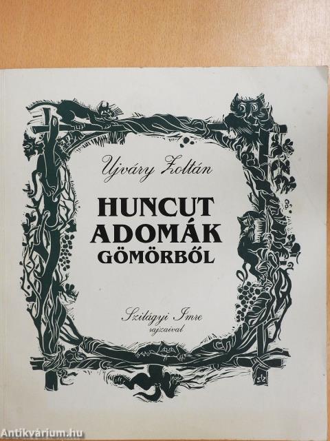 Huncut Adomák Gömörből (dedikált példány)