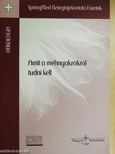 Amit a méhnyakrákról tudni kell