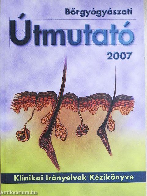 Bőrgyógyászati Útmutató 2007. január